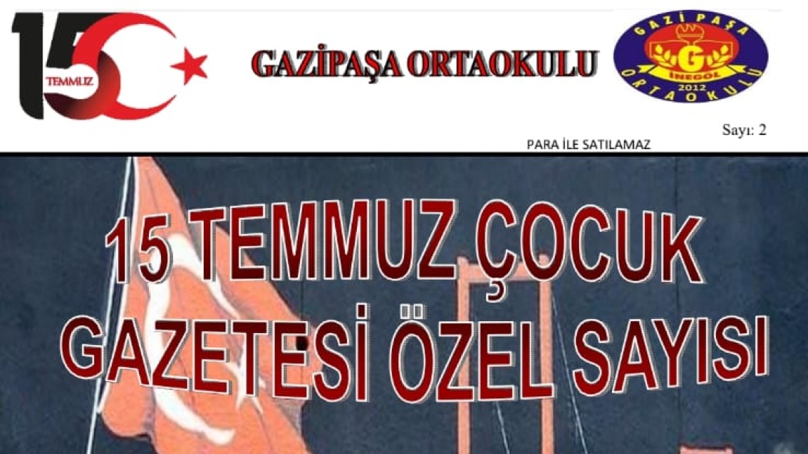 15 Temmuz Gazipaşa Gazetemiz Çıktı